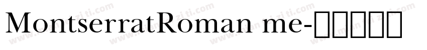 MontserratRoman me字体转换
